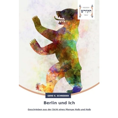 Abbildung von Berlin und Ich: Geschrieben aus der Sicht eines Mampe Halb