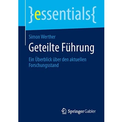 Abbildung von Geteilte Führung: Ein Überblick über den aktuellen Forschungsstand (essentials)