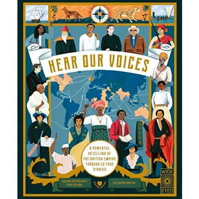 Abbildung von Hear Our Voices: A Powerful Retelling of the British Empire through 20 True Stories