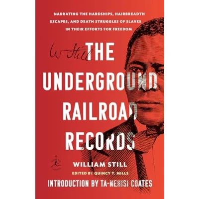 Abbildung von the Underground Railroad Records: Narrating Hardships, Hairbreadth Escapes, and Death Struggles of Slaves in Their Efforts for Freedom