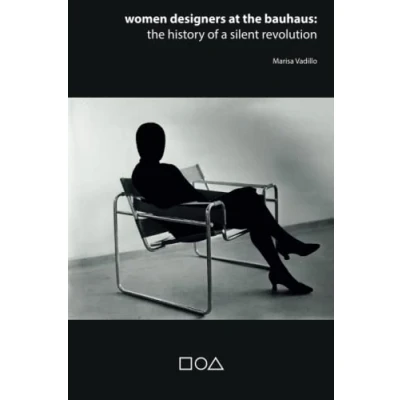 Abbildung von Women designers at The Bauhaus: history of a silent revolution
