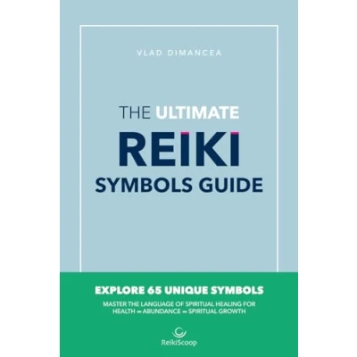 Abbildung von The Ultimate Reiki Symbols Guide: Master Language Of Spiritual Healing For Health Abundance Growth