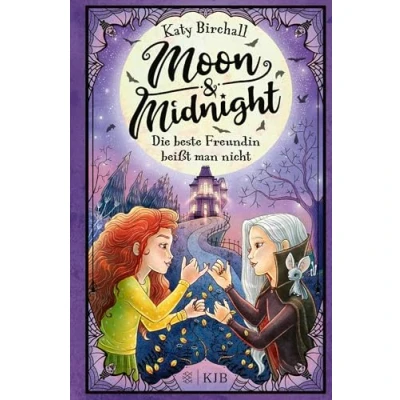 Abbildung von Moon &amp; Midnight Die beste Freundin beißt man nicht: Mädchenbuch voller Witz und Magie zum Selbstlesen von Erfolgsautorin Katy Birchall │ für Kinder ab 10 Jahre (Band 1)