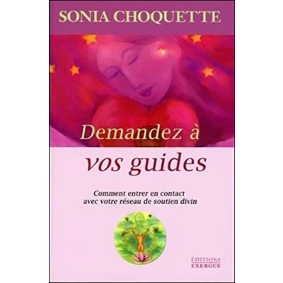 Abbildung von Demandez à vos guides Comment entrer en contact avec votre réseau de soutien divin: soutine divin