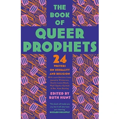 Abbildung von The Book of Queer Prophets: 24 Writers on Sexuality and Religion