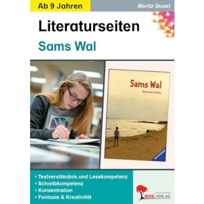 Abbildung von Sams Wal Literaturseiten: Mit Lösungen. Lesekompetenz, Textverständnis, Kreativität, Fantasie. Kopiervorlagen