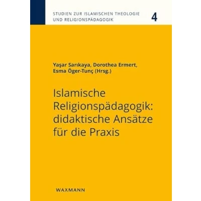Abbildung von Islamische Religionspädagogik: didaktische Ansätze für die Praxis (Studien zur Islamischen Theologie und Religionspädagogik)