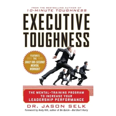 Abbildung von Executive Toughness: The Mental Training Program to Increase Your Leadership Performance