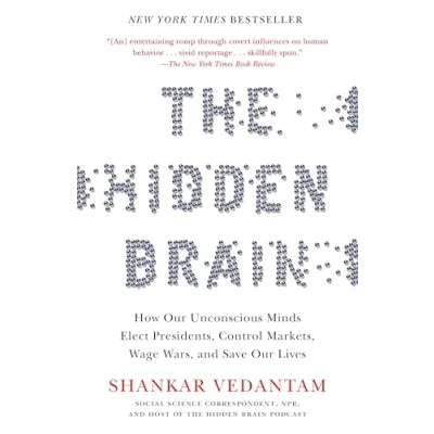 Abbildung von The Hidden Brain: How Our Unconscious Minds Elect Presidents, Control Markets, Wage Wars, and Save Lives