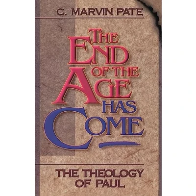 Abbildung von End of The Age Has Come: Theology Paul