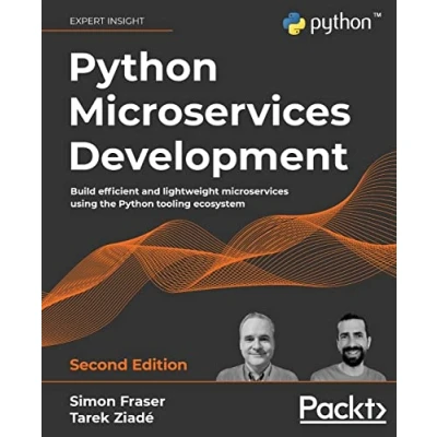 Abbildung von Python microservices Development Second Edition: Build efficient and lightweight using the tooling ecosystem
