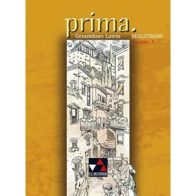 Abbildung von prima A / Begleitband: Gesamtkurs Latein (prima A: Latein)