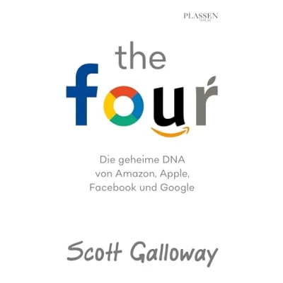 Abbildung von The Four: Die geheime DNA von Amazon, Apple, Facebook und Google