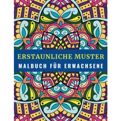 Abbildung von Erstaunliche Muster: Malbuch für Erwachsene oder Kinder Entspannende Muster zum Farben im Mandala Stil