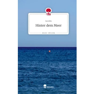 Abbildung von Hinter dem Meer. Life is a Story story.one