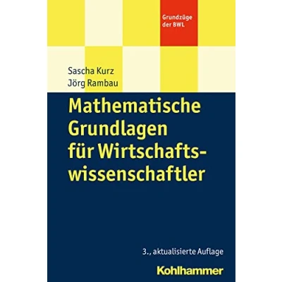 Abbildung von Mathematische Grundlagen für Wirtschaftswissenschaftler (Grundzüge der BWL)