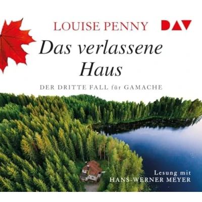 Abbildung von Das verlassene Haus. Der dritte Fall für Gamache: Ungekürzte Lesung mit Hans Werner Meyer (2 mp3 CDs) (Ein Gamache)