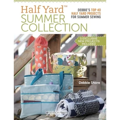 Abbildung von Half Yard Summer Collection: Debbie&#039;s Top 40 Projects for Sewing