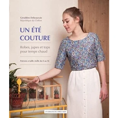 Abbildung von Un été couture: Robes, jupes et tops pour temps chaud. Patrons à taille réelle du S au XL.
