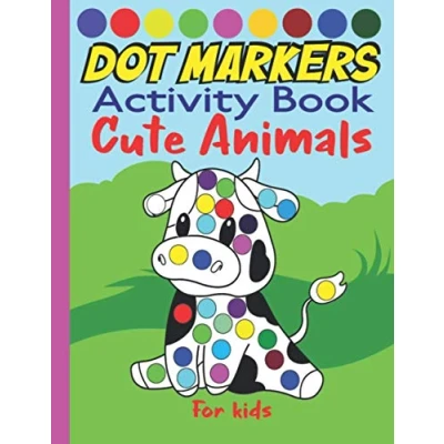 Abbildung von Dot markers activity Book cute animals for kids: Dab and Coloring Toddlers Kindergarten