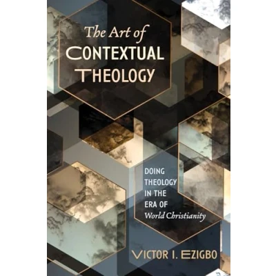 Abbildung von the Art of Contextual Theology: Doing Theology in Era World Christianity