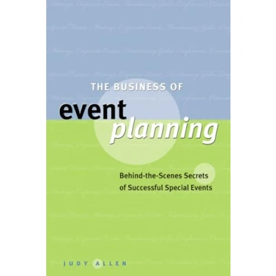 Abbildung von The Business of Event Planning: Behind Scenes Secrets Successful Special Events
