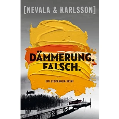 Abbildung von Dämmerung. Falsch.: Ein Stockholm Krimi (Die Kunstfälscherinnen, Band 1)