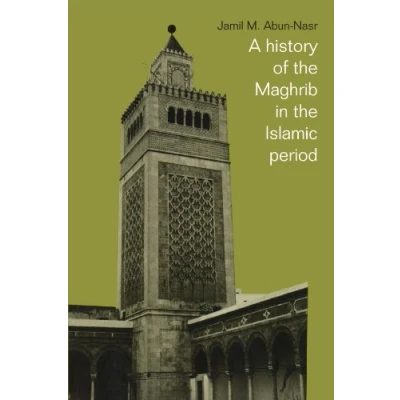 Abbildung von A History of the Maghrib in Islamic Period