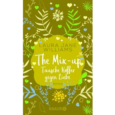Abbildung von The Mix up Tausche Koffer gegen Liebe: Roman
