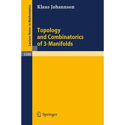 Abbildung von Topology and Combinatorics of 3 Manifolds (Lecture Notes in Mathematics, 1599, Band 1599)