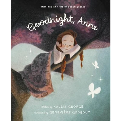 Abbildung von Goodnight, Anne: Inspired by Anne of Green Gables