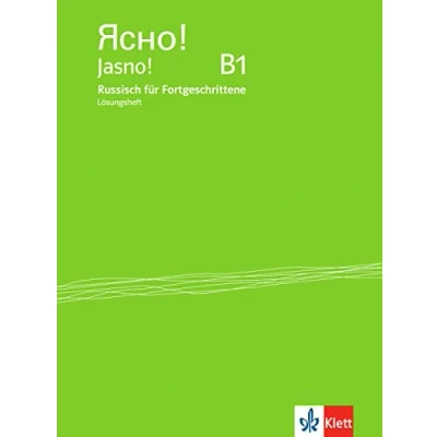 Abbildung von Jasno! B1: Russisch für Fortgeschrittene. Lösungsheft (Jasno!: Anfänger und Fortgeschrittene)