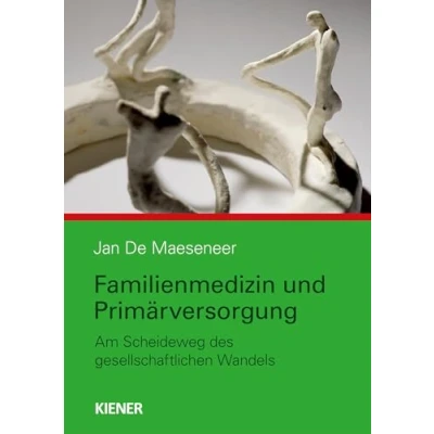 Abbildung von Familienmedizin und Primärversorgung: Am Scheideweg des gesellschaftlichen Wandels