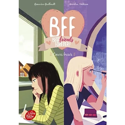 Abbildung von BFF Best Friends Forever Tome 8: Coeurs brisés