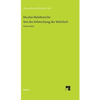 Abbildung von Von der Erforschung Wahrheit: Drittes Buch: Buch / (Philosophische Bibliothek)