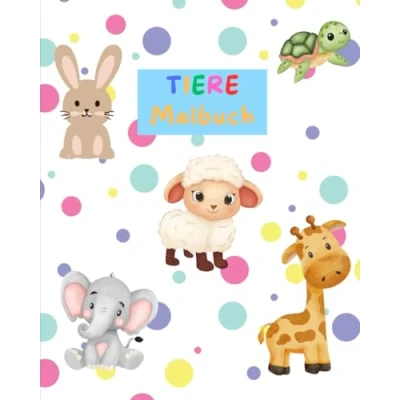 Abbildung von Tiere Malbuch: Süße Tierkinder zum Ausmalen, Kritzeln und Entdecken