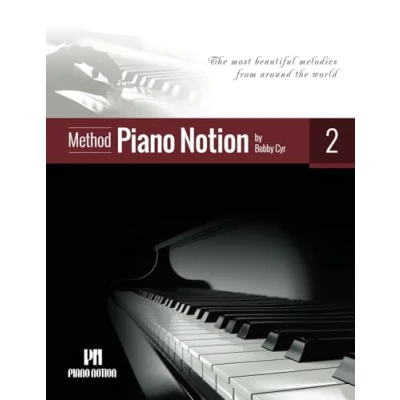 Abbildung von Piano Notion Method Book Two: the most beautiful melodies from around world (Piano / English, Band 2)