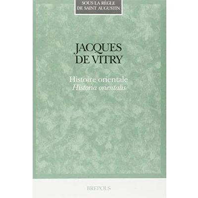 Abbildung von Jacques De Vitry. Histoire Orientale. Historia Orientalis (Sous La Regle Saint Augustin, Band 12)