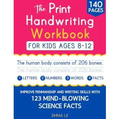 Abbildung von The Print Handwriting Workbook for Kids Ages 8 12: Improve Your Penmanship and Writing Skills with 123 Mind Blowing Science Facts