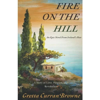 Abbildung von Fire On The Hill (The Liberty Trilogy, Band 2)