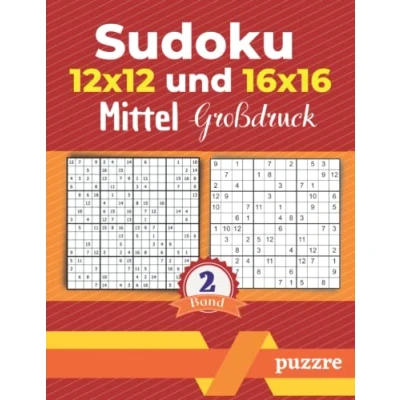 Abbildung von Sudoku 12x12 und 16x16 Mittel Großdruck Band 2: Logikspiele Rätselbuch Varianten Mit Lösungen