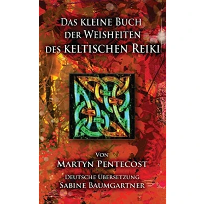 Abbildung von Das kleine Buch der Weisheiten des Keltischen Reiki
