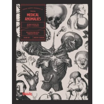 Abbildung von Medical Anomalies: An Image Archive for Artists and Designers