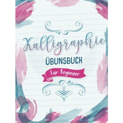 Abbildung von Kallographie Übungsbuch für Beginner: Hardcover Kalligrafie Anfänger mit Vorlagen und Übungsblättern. Kalligraphie Übungspapier als Buch 100 Seiten A4 Handlettering
