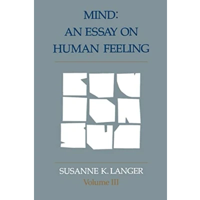 Abbildung von Mind: An Essay on Human Feeling (Mind (Paperback), Band 3)