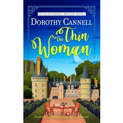 Abbildung von THE THIN WOMAN an utterly charming English country house murder mystery (The Ellie Haskell Mysteries, Band 1)