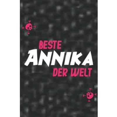Abbildung von Die beste Annika der Welt: Liniertes Notizbuch Als Geschenk oder für Dich 🎁