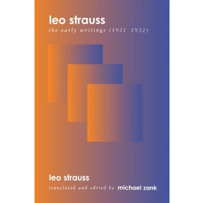 Abbildung von Leo Strauss: the Early Writings, 1921 1932 (Suny Series in Jewish Writings of Strauss)