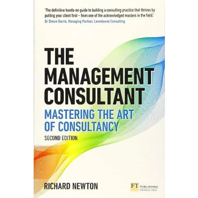 Abbildung von the Management Consultant: Mastering Art of Consultancy (Financial Times)