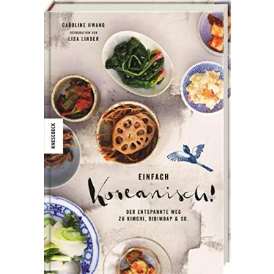 Abbildung von Einfach koreanisch!: Der entspannte Weg zu Kimchi, Bibimbap &amp; Co. (Kochbuch, Rezepte)